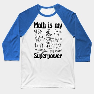 Superpower in Numbers Baseball T-Shirt